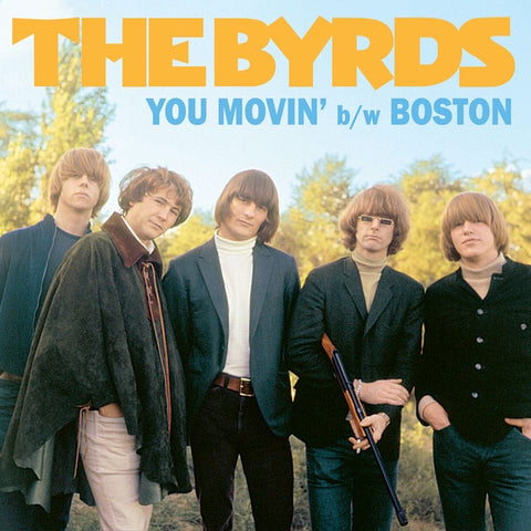 The Byrds - You Movin' / Boston - New 7" Vinyl 2017 Sundazed RSD Black Friday Exclusive on Colored Vinyl (Limited to 1500) - Rock
