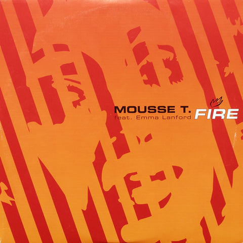 Mousse T. Feat. Emma Lanford – Fire - VG+ 2x 12" Single Record 2002 Peppermint Jam Germany Vinyl - House / Progressive House / Breakbeat