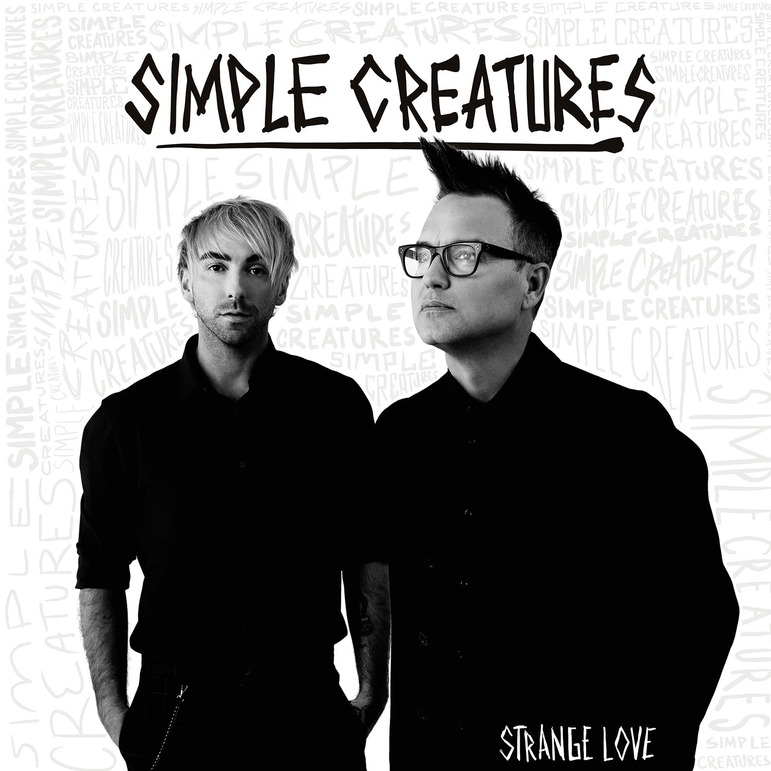 Simple Creatures (Mark Hoppus of blink-182 & Alex Gaskarth of All Time Low) - Strange Love - New LP 2019 BMG on White Vinyl - Alt-Rock
