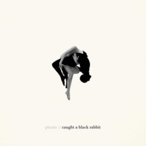 Phoria – CAUGHT A BLACK RABBIT - New LP Record 2021 AKIRA UK Vinyl - Indie Pop