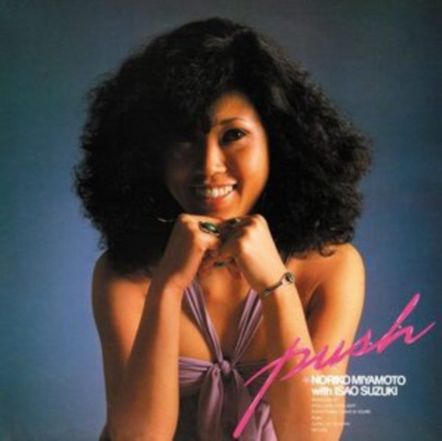 Noriko Miyamoto With Isao Suzuki – Push (1978) - New 2 LP Record 2022 BBE Europe Vinyl - Jazz / Soul