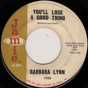 Barbara Lynn ‎– You'll Lose A Good Thing/Lonely Heartache VG - 7" Single 45RPM 1962 Jamie USA - R&B