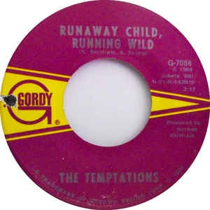 The Temptations ‎– Runaway Child, Running Wild / I Need Your Lovin' - VG 7" Single 45RPM 1969 Gordy USA - Funk / Soul
