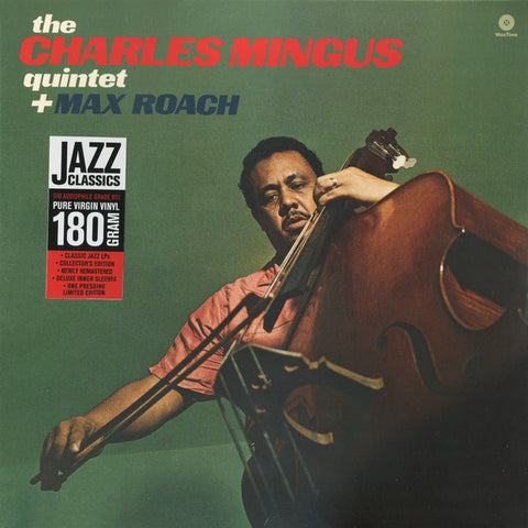 The Charles Mingus Quintet + Max Roach ‎– The Charles Mingus Quintet + Max Roach (1964) - New Lp Record 2018 WaxTime Europe Import 180 gram Vinyl - Jazz / Bop / Cool Jazz