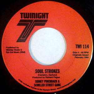 Sidney Pinchback & Schiller Street Gang - Soul Strokes / Remind Me (1969) - New 7" Single 2007 Twinight USA Vinyl - Funk / Soul