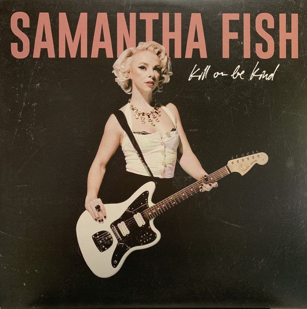 Samantha Fish ‎– Kill Or Be Kind - Mint- Lp Record 2019 Rounder USA Vinyl - Blues - Shuga Records