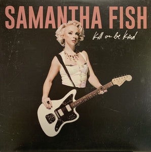 Samantha Fish ‎– Kill Or Be Kind - Mint- Lp Record 2019 Rounder USA Vinyl - Blues - Shuga Records