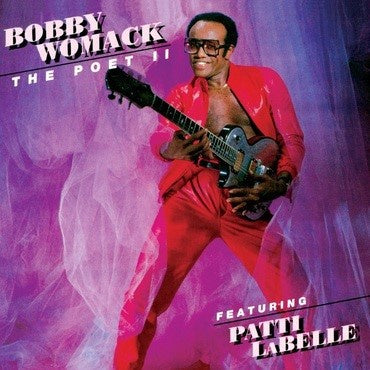 Bobby Womack Featuring Patti LaBelle ‎– The Poet II (1984) - New LP Record 2021 ABKCO USA 180 gram Vinyl - Funk / Soul