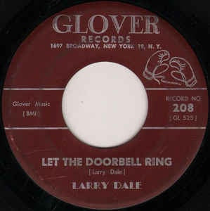 Larry Dale - Let The Doorbell Ring / Let You Love Run To Me - VG- 7" Single 45RPM 1960 Glover USA - R&B
