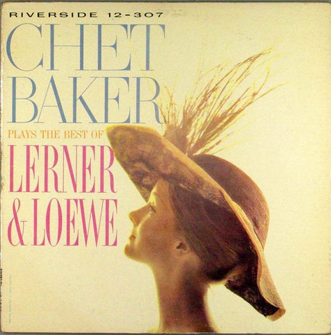 Chet Baker ‎– Plays The Best Of Lerner & Loewe - VG+ Lp Record 1984 OJC Reissue (Orig. 1959) USA Stereo Original Vinyl - Jazz