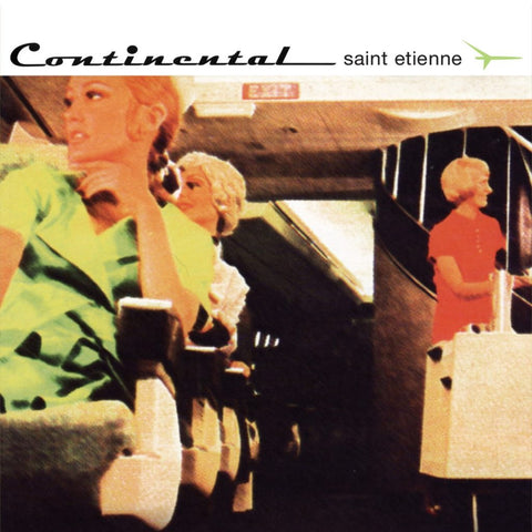 Saint Etienne ‎– Continental (1997) - New Vinyl Record 2017 Heavenly / PIAS Reissue with Dowload - Indie Pop / Alt-Dance