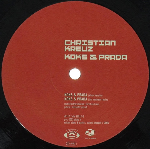 Christian Kreuz ‎- Koks & Prada / Lebenslänglich Disco - Mint- 12" Single 2003 Germany - Electro