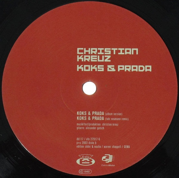 Christian Kreuz ‎- Koks & Prada / Lebenslänglich Disco - Mint- 12" Single 2003 Germany - Electro - Shuga Records