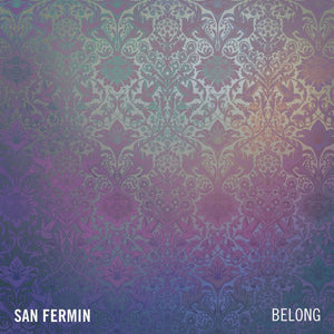 San Fermin - Belong - New Vinyl 2017 Downtown / Interscope 2LP Pressing - Indie Rock / Baroque Pop