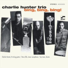 Charlie Hunter Trio – Bing, Bing, Bing! (1995)  - New 2LP Record 2022 Blue Note Germany Vinyl - Jazz