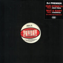 DJ Premier – Our Streets / WUT U SAID? - New 12" Single Record 2018 Payday Vinyl - Hip Hop