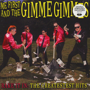 Me First And The Gimme Gimmes ‎– Rake It In: The Greatestest Hits - New Vinyl Record 2017 Fat Wreck Chords Czech Pressing with Digital Download - Punk / Covers