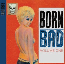 Various – Born Bad Volume One (1986) - New LP Record 2022 Born Bad Vinyl - Rock