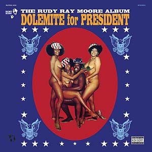 Rudy Ray Moore ‎– Dolemite For President (1972) - New LP Record 2016 Dolemite USA Vinyl - Comedy