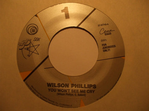 Wilson Phillips ‎– You Won't See Me Cry / This Doesn't Have To Be Love -MINT- 7" Single 45 rpm 1992 SBK USA - Pop Rock