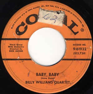 Billy Williams Quartet - Baby, Baby / Don't Let Go - VG+ 7" Single 45RPM 1958 Coral USA - Jazz / Pop / Easy Listening