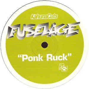 Fuselage - Ponk Ruck - New 12" Single Record 1998 UK Kahuna Cuts UK Vinyl - Breaks / Big Beat - Shuga Records