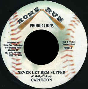 Capleton- Never Let Dem Suffer / 28 Carat Rythym- VG+ 7" Single 45RPM- Home Run Productions Jamaica- Reggae - Shuga Records