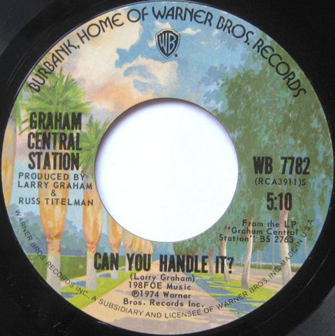 Graham Central Station ‎– Can You Handle It? / Ghetto - VG 45rpm 1974 USA - Funk