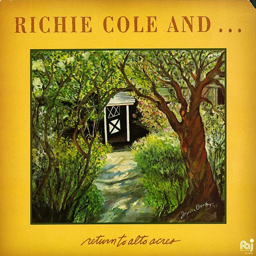 Richie Cole And . . . (Art Pepper, Roger Kellaway, Bob Magnusson, Billy Higgins) – Return To Alto Acres - VG+ Lp Record 1982 USA Original Vinyl - Jazz - Shuga Records