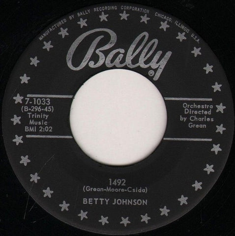 Betty Johnson ‎– 1492 / Little White Lies - VG 45rpm 1957 USA Bally Records - Pop