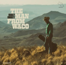 Charley Crockett – The Man From Waco - New LP Record 2022 Son Of Davy 180 Gram Vinyl - Country / Western Swing / Honky Tonk