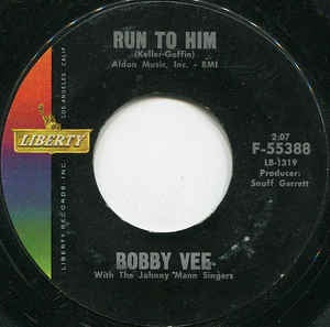 Bobby Vee With The Johnny Mann Singers ‎– Run To Him / Walkin' With My Angel VG+ - 7" Single 45RPM 1961 Liberty USA - Rock/Pop