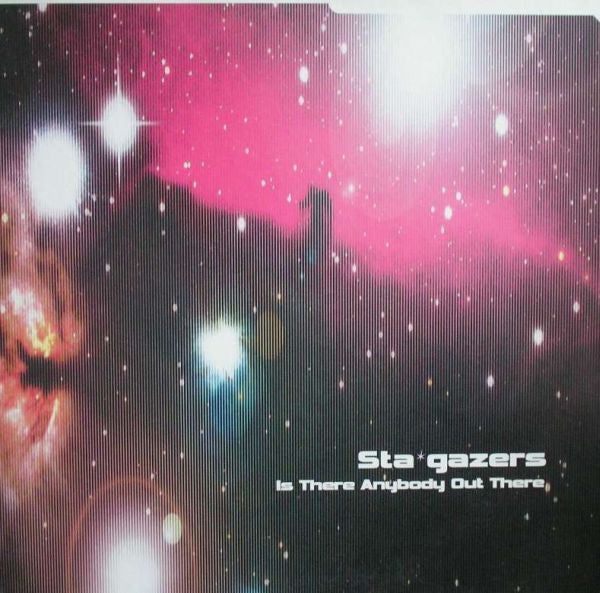Stargazers ‎– Is There Anybody Out There - Mint 12" Single Record 2001 UK Import - Trance / Acid