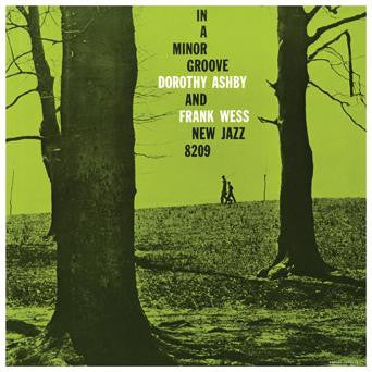 Dorothy Ashby And Frank Wess ‎– In A Minor Groove - New Vinyl 2019 Mono Reissue LP  on Neon Green Vinyl (Limited to 1000!) - Jazz / Post Bop