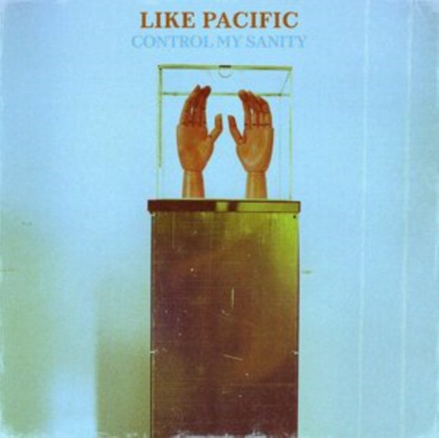 Like Pacific – Control My Sanity - New LP Record 2021 Pure Noise Blue and White Marble Vinyl & Download - Pop Punk / Post-Hardcore