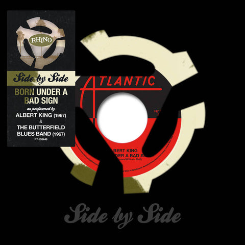 Albert King / Butterfield Blues Band - Born Under a Bad Sign - New Vinyl Record 2016 Rhino Record Store Day Side-By-Side 7" Series, Limited to 3000 - Rock