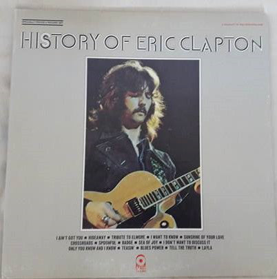 Eric Clapton ‎– The History Of Eric Clapton - VG+ 2 Lp Record 1972 Stereo Original Vinyl USA - Classic Rock / Blues Rock