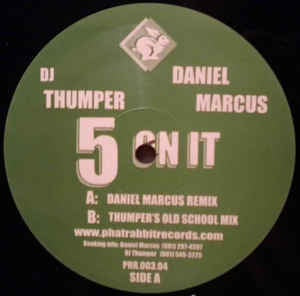 DJ Thumper & Daniel Marcus - 5 On It - VG 12" Single 2005 Phat Rabbit Records USA - Electronic / Breakbeat