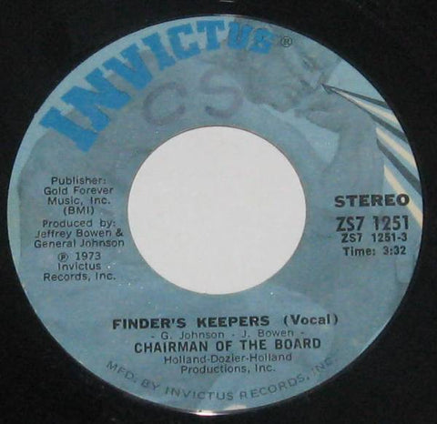 Chairman Of The Board - Finder's Keepers - VG 7" Single 45rpm 1973 Invictus USA - Soul / Funk
