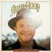 Adam Hood – Bad Days Better - New LP Record 2023 Southern Songs Vinyl - Country