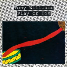 Tony Williams – Play Or Die (1980) - New LP Record Store Day Black Friday 2022 Moosicus RSD Vinyl - Jazz / Jazz-Rock