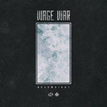 Wage War – Deadweight - New LP Record 2017 Fearless Wage War – Deadweightinyl - Metal / Rock