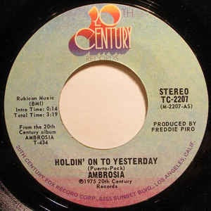 Ambrosia- Holdin' On To Yesterday / Make Us All Aware- VG+ 7" Single 45RPM- 1975 20th Century USA- Rock