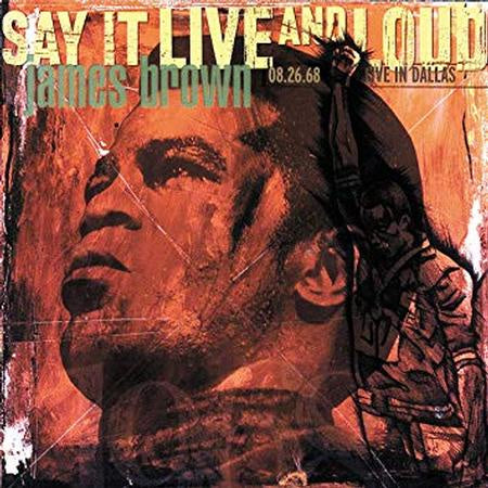 James Brown ‎– Say It Live And Loud (08.26.68 Live In Dallas) - New 2 LP Record 2019 Republic Vinyl - Funk / Soul - Shuga Records