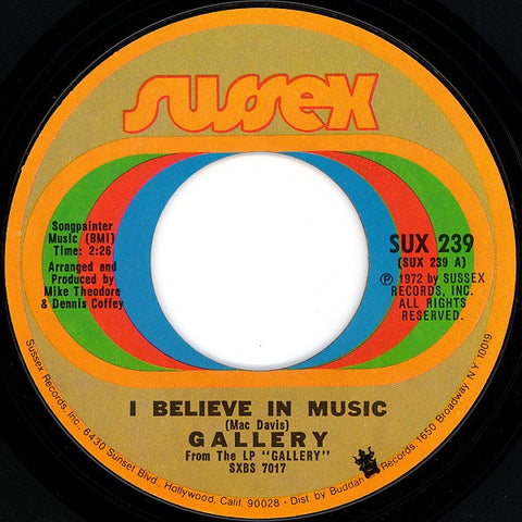 Gallery ‎– I Believe In Music / Someone - VG+ 45rpm 1972 Sussex - Rock