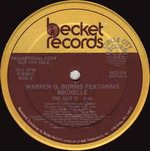 Warren G. Burris Featuring Michelle  ‎– I've Got It - Mint- - 12" Single Record - 1984 USA Becket Vinyl - Funk / Soul
