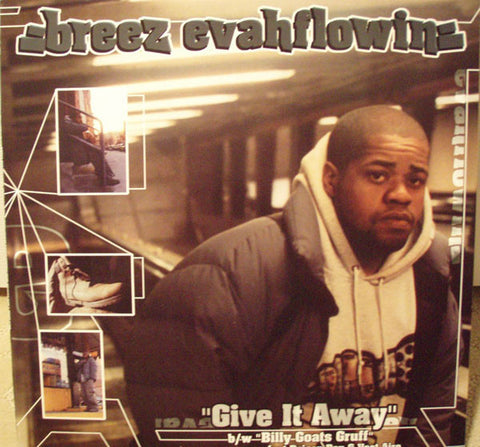 Breez Evahflowin' - Give It Away / Billy Goats Gruff VG - 12" Single 2003 Just Be USA - Hip Hop
