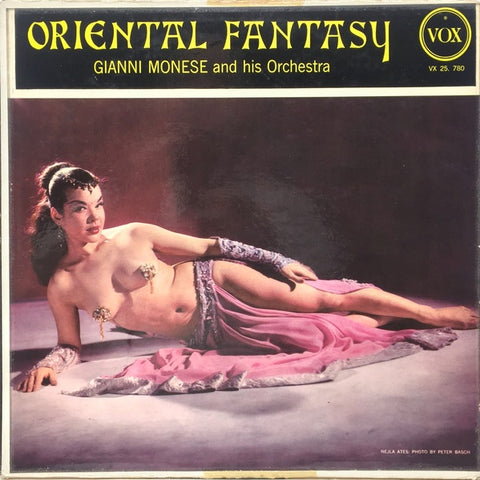 Gianni Monese And His Orchestra ‎– Oriental Fantasy - Mint- LP Record 1958 Vox USA Mono Vinyl Nejla Ates - Exotica / Jazz