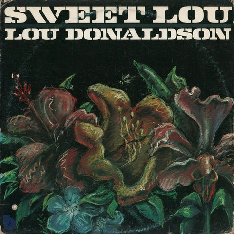 Lou Donaldson ‎– Sweet Lou - New Lp Record 1975 Blue Note USA Original Vinyl - Jazz