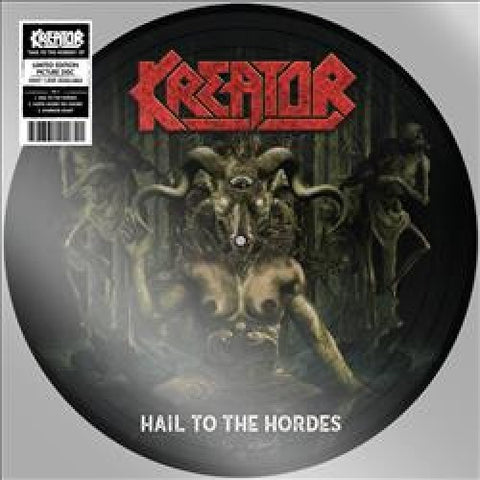 Kreator - Hail To The Hordes - New Vinyl 2017 Nuclear Blast Record Store Day Black Friday Picture Disc (Limited to 1000) - Thrash Metal